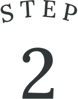 STEP 2