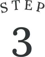 STEP 3