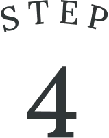 STEP 4